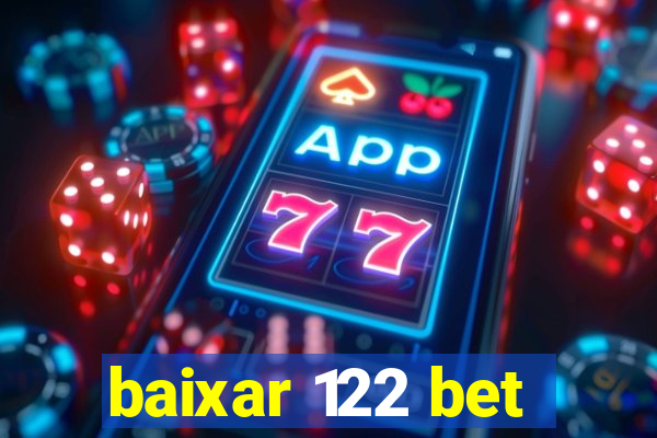 baixar 122 bet